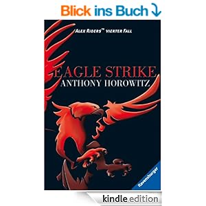 Alex Rider 4: Eagle Strike [Kindle Edition]