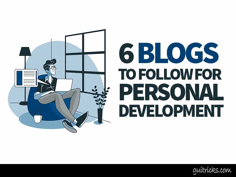 6 Blogs To Follow For Personal Development