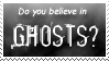 Stamp 20; Do you believe in GHOSTS?