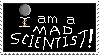Stamp 78; I am a MAD SCIENTIST!