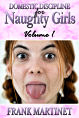 Domestic Discipline for Naughty Girls - Volume 1