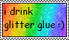 Stamp 98; i drink glitter glue :)
