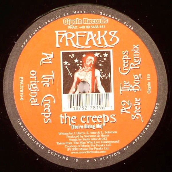 The creeps (You're giving me) - Freaks