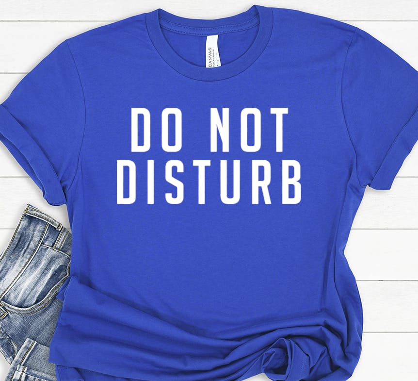 DO NOT DISTURB Funny Humor Sarcastic Modern Woman Feminist Gift T-shirt ...
