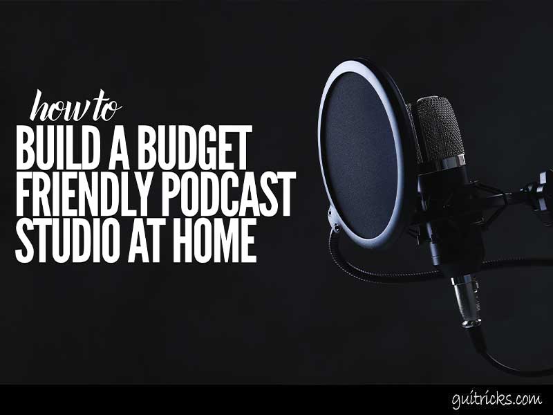 Build A Budget-Friendly Podcast Studio At Home