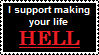 Stamp 39; I support making your life HELL