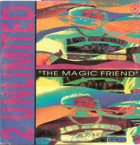 2 Unlimited · The magic friend